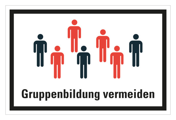 HK04 Hinweisschild bedruckt &quot;Gruppenbildung vermeiden&quot; 200mmx300mm