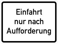 VB05 Hinweisschild &quot;Einfahrt nur nach...