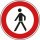 Verkehrszeichen &quot;Verbot f&uuml;r Fu&szlig;g&auml;nger&quot;