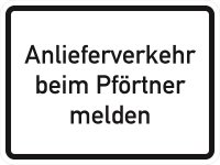 VB06 Hinweisschild &quot;Anlieferverkehr beim...