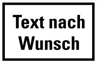 HK 81 Hinweisschild &quot;Text nach Wunsch&quot;
