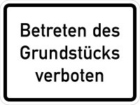 VB20 Hinweisschild &quot;Betreten des Grundst&uuml;cks...