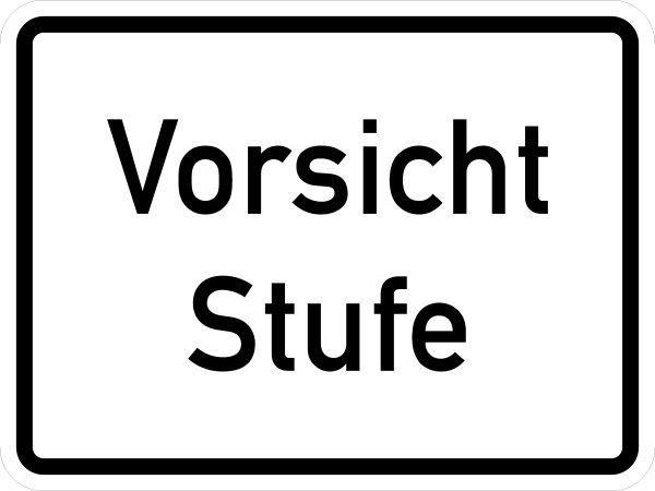 VB21 Hinweisschild &quot;Vorsicht Stufe&quot;