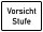 VB21 Hinweisschild &quot;Vorsicht Stufe&quot;