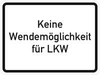 VB04 Hinweisschild &quot;Keine Wendem&ouml;glichkeit...
