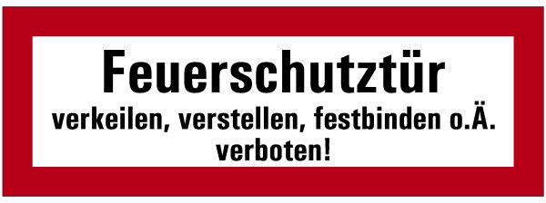 SB42 Brandschutzzeichen &quot;Feuerschutzt&uuml;r verkeilen,verstellen,festbinden o.&Auml;.verboten!&quot;