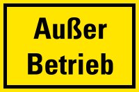 HM02 Hinweisschild &quot;Au&szlig;er Betrieb&quot;