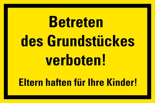 HZ04 Hinweisschild &quot;Grundst&uuml;ck betreten verboten&quot;