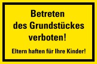 HZ04 Hinweisschild &quot;Grundst&uuml;ck betreten...