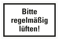 HK02 Hinweisschild bedruckt &quot;Bitte regelm&auml;&szlig;ig l&uuml;ften&quot; 200mmx300mm