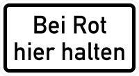 VB12 Hinweisschild &quot;Bei Rot hier halten&quot;