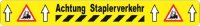 LPS-5125 Bedruckte Bodenmarkierung &quot;Achtung Staplerverkehr&quot; 75 mm antirutsch 600mm